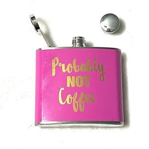 5oz Stainless Steel Hot Pink Flask “Probably NOT Coffee”
